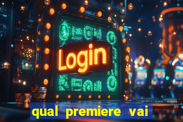 qual premiere vai passar o jogo do inter